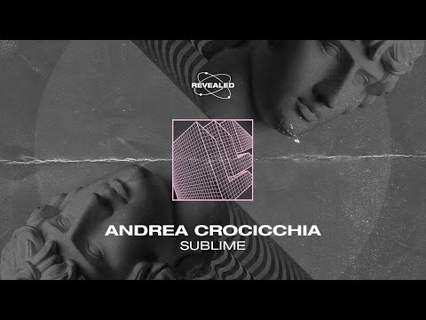 Andrea Crocicchia - Sublime [FREE DOWNLOAD]