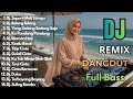 Dj Dangdut Remix Full Bass 2026 || Dj Seperti Mati lampu - Dj Ilalang ilalang
