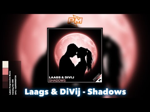 Laags & DiVij - Shadows [Progressive Music Release]