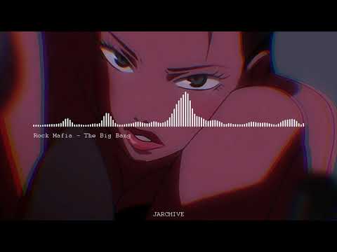 Rock Mafia - The Big Bang (𝒔𝒍𝒐𝒘𝒆𝒅 + 𝒓𝒆𝒗𝒆𝒓𝒃)