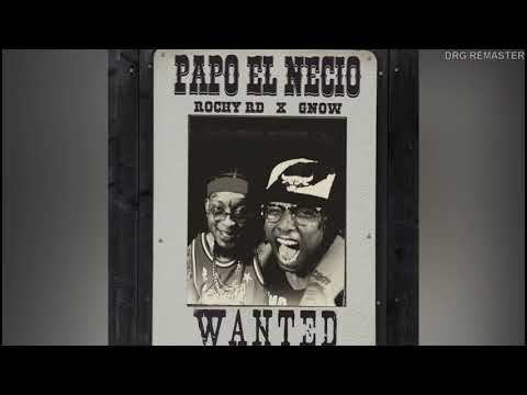 ROCHY RD X GNOW PAPO EL NECIO (📀DRG REMASTER📀)