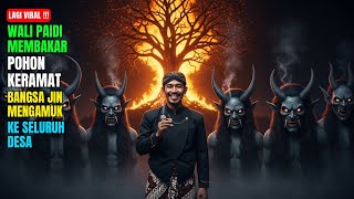 Download lagu GEMPAR‼️ Wali Paidi Membakar Pohon Keramat: Jeritan Jin Terdengar ke Seluruh Desa! mp3 Download lagu GEMPAR‼️ Wali Paidi Membakar Pohon Keramat: Jeritan Jin Terdengar ke Seluruh Desa! mp3