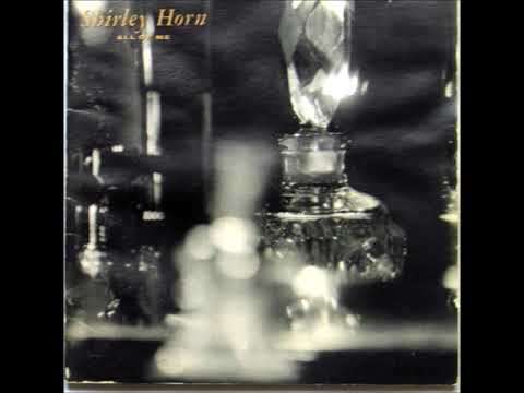 I Didn't Know What Time It Was - Shirley Horn