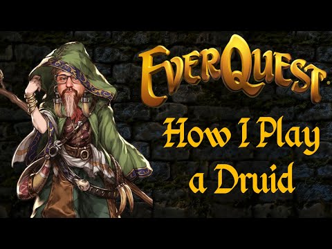 Everquest - How I Play a Druid (Druid Guide)