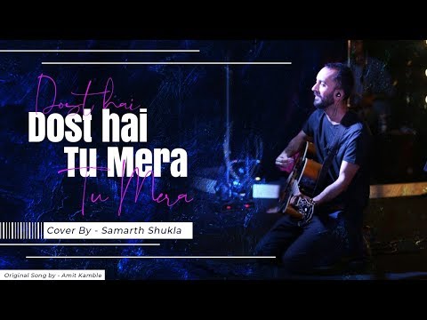 Dost Hai Tu Mera video