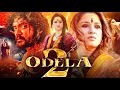 Odela 2 Full Movie Vasishta N Simha Tamannaah Bhatia Pooja Reddy Facts Or Review