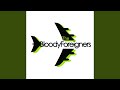 Bloody Foreigners - Tre Për Qin
