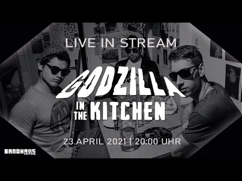 Godzilla In The Kitchen - Live im Bandhaus Leipzig | 23.04.2021