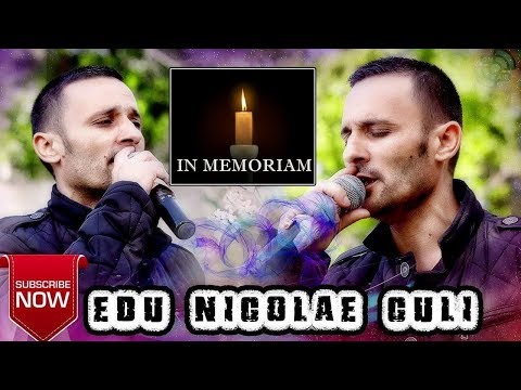 COLAJ IN MEMORIAM LUI EDU NICOLAE CULI │ COLAJ MELODII NEMURITOARE