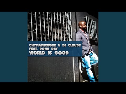 World Is Good (Original Mix)