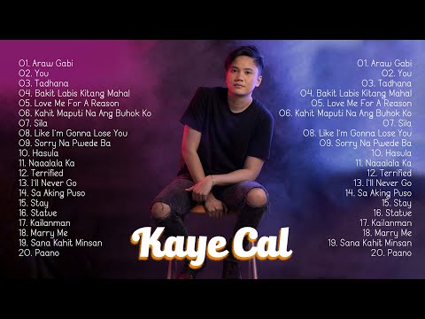 Kaye Cal Acoustic Cover 2023 - Kaye Cal Nonstop Song Compilation - Best Songs Of Kaye Cal 2023