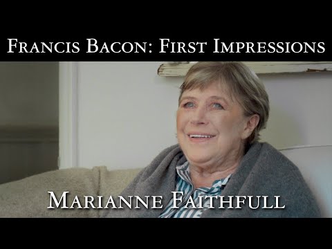Francis Bacon: First Impressions - Marianne Faithfull