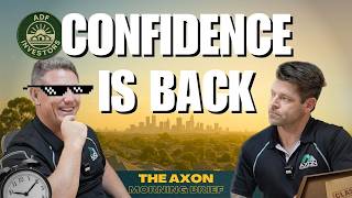 Confidence Returns, Melbourne Rising & Breaking Debt Cycles | Axon Morning Brief: October 2025