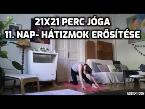 11. nap- hátizmok erősítése 21x21 perc jóga