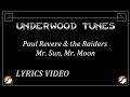 Paul Revere & the Raiders ~ Mr. Sun, Mr. Moon ~ 1969 ~ w/lyrics