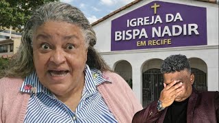 BISPA NADIR ABRIU UMA IGREJA PERTO DA MINHA CASA ?