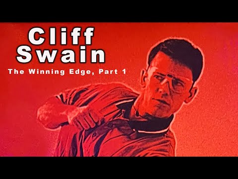 Cliff Swain: The Winning Edge (Part 1)