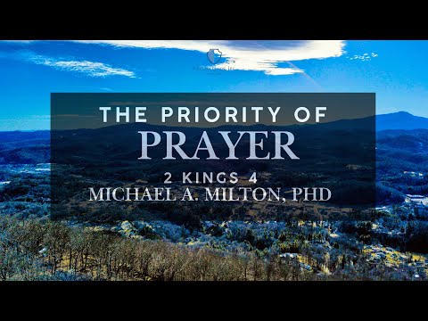The Priority of Prayer (Part Two)