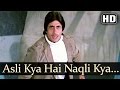 Asli Kya Hai Naqli Kya Hai - Amitabh Bachchan - Zeenat Aman - Mahaan - Bollywood Superhit Songs