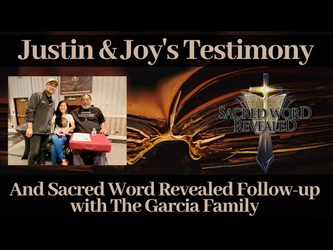Justin & Joy's Testimony and Sacred Word Revealed Follow-up with the Garcia Family