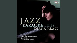 Guess I&#39;ll Hang My Tears Out to Dry (In the Style of Diana Krall) (Karaoke Version)