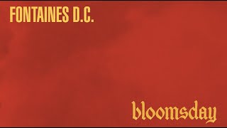 Fontaines D.C. - Bloomsday (Official Lyric Video)