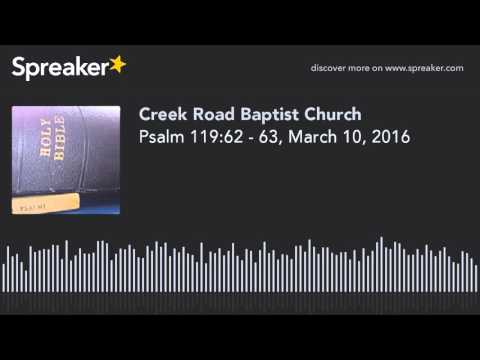 Psalm 119:62 - 63, March 10, 2016