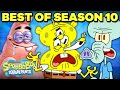 BEST of SpongeBob Season 10! (Part 1) 🥇 | 50 Minute Compilation | SpongeBob SquarePants