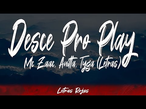 Mc Zaac, Anitta, Tyga - Desce Pro Play  (Lyrics / Letra) #WingLyrics