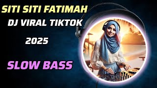 Download lagu SITI SITI FATIMAH 🎵VIRAL TIKTOK SLOW BASS 🎵 mp3 Download lagu SITI SITI FATIMAH 🎵VIRAL TIKTOK SLOW BASS 🎵 mp3