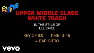 Lee Brice - Upper Middle Class White Trash (Karaoke)