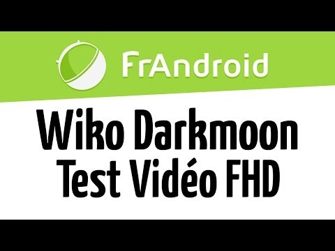 Wiko Darkmoon - Test Qualité Vidéo FHD 1080p