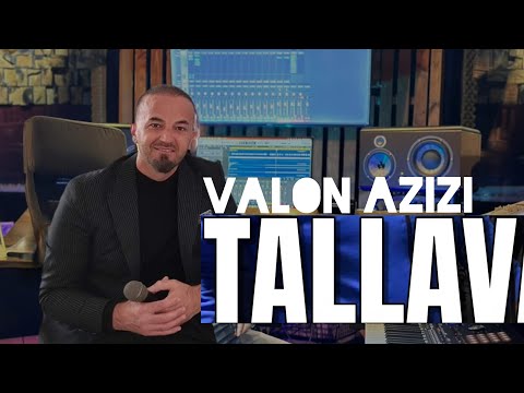 VALON AZIZI - TALLAVA  HIT 2025 🔥
