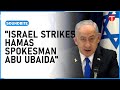 Israel Targeted Hamas Armed Wing Spokesperson In Military Operation Netanyahu