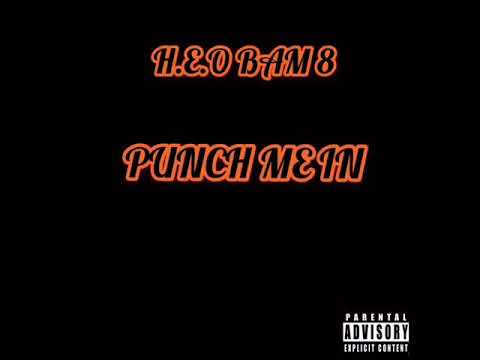H.E.O Bam8 x PUNCH ME IN