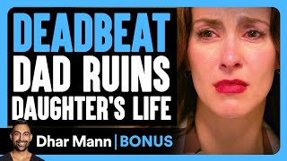 Download lagu DEADBEAT DAD RUINS Daughters LIFE | Dhar Mann Bonus! mp3