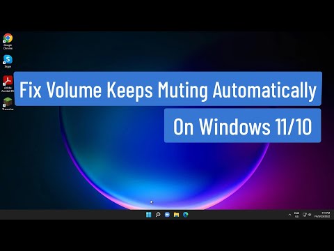 Fix Volume Keeps Muting Automatically On Windows 11/10