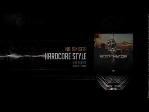 Mr. Sinister - Hardcore Style