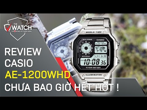 [Review] Đồng Hồ Nam Casio AE-1200WHD-1AVDF | The Watch