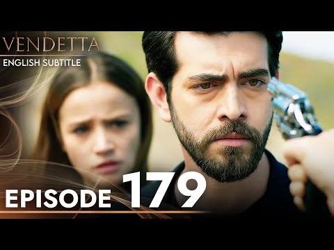 Vendetta - Episode 179 English Subtitled | Kan Cicekleri
