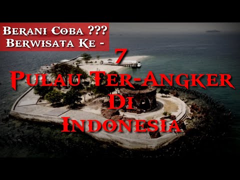 Berani Datang ??? ~ Inilah 7 Pulau Angker Di Indonesia !!! (Wisata Alam)