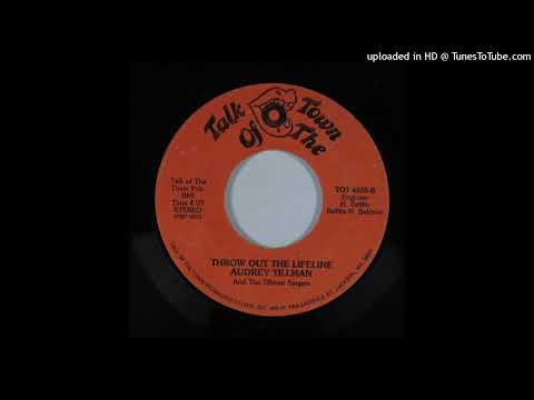 Rare Gospel sweet Soul 45 Audrey Tillman - Throw Out The Lifeline