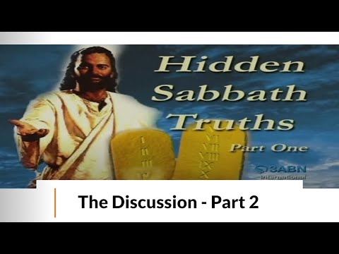 Hidden Sabbath Truths 2: The Discussion