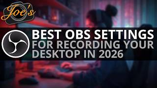 Best Settings For Recording Your Desktop In 2026 - OBS Audio & Video Tutorial and VST Setup