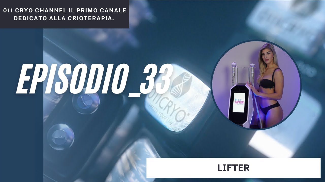 011 Cryo Channel | Episodio 33: LIFTER