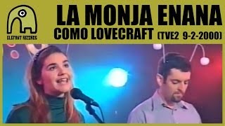 LA MONJA ENANA - Como Lovecraft [TVE2 - Conciertos Radio 3 - 9-2-2000] 10/10