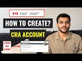 How To Create CRA Account Step By Step For Newcomers 2024
