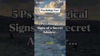 5 psychological signs of a secret admirer...#shorts #psychologyfacts #endfield