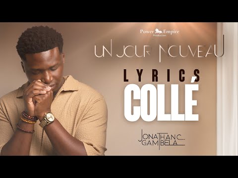 Jonathan C. Gambela - Collé (audio+paroles)