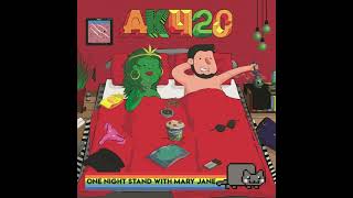 AK420 One Night Stand With Mary Jane...
